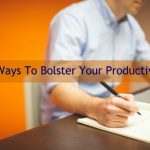 6-Ways-To-Bolster-Your-Productivity