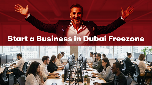 Your Complete Guide To Setting Up A Business In Dubai Freezone